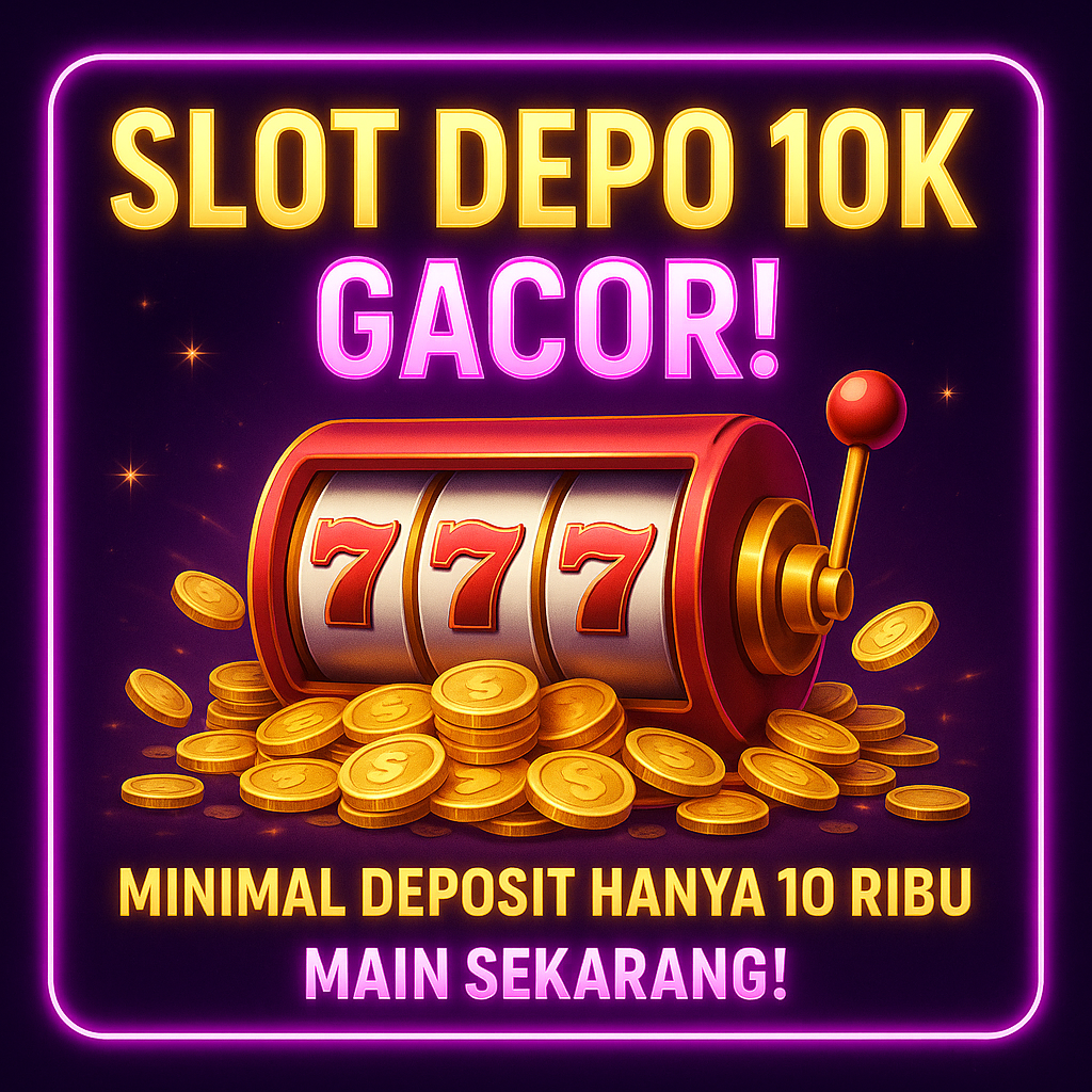 slot-deposit-pulsa-10k-tanpa-potongan-solusi-praktis-untuk-penggemar-slot-online